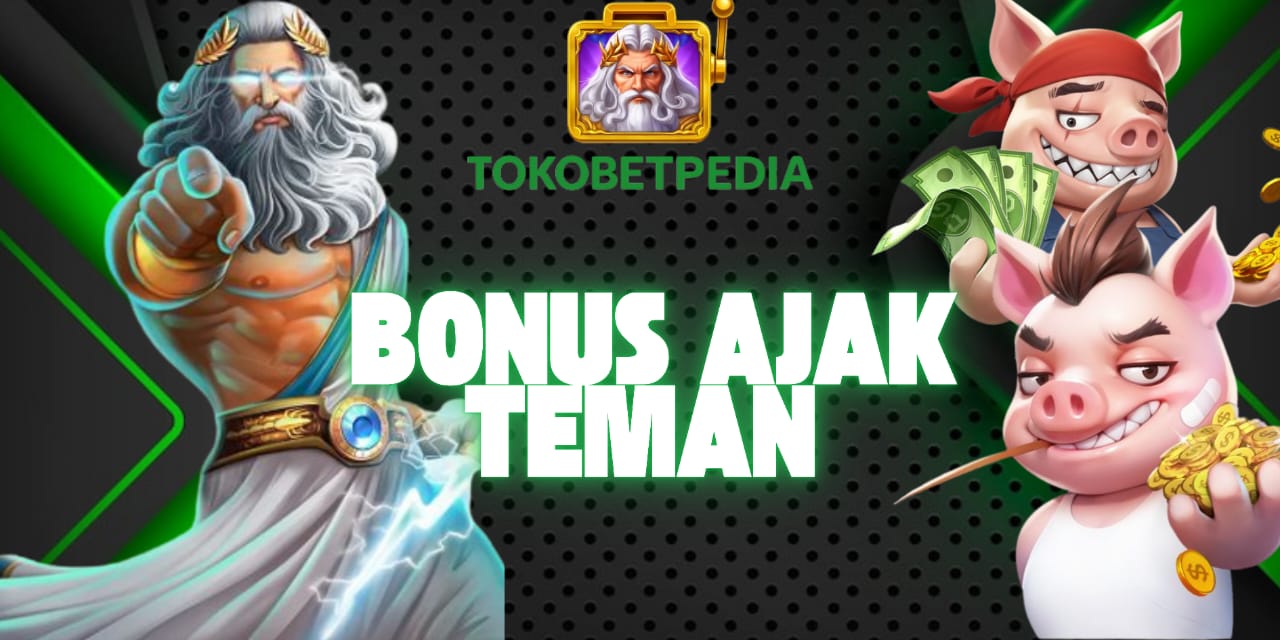 BONUS AJAK TEMAN